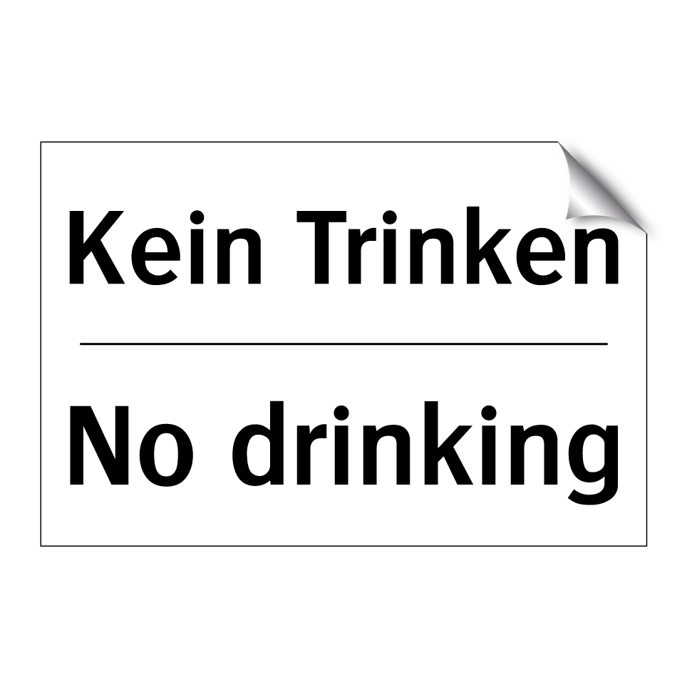 Kein Trinken - No drinking