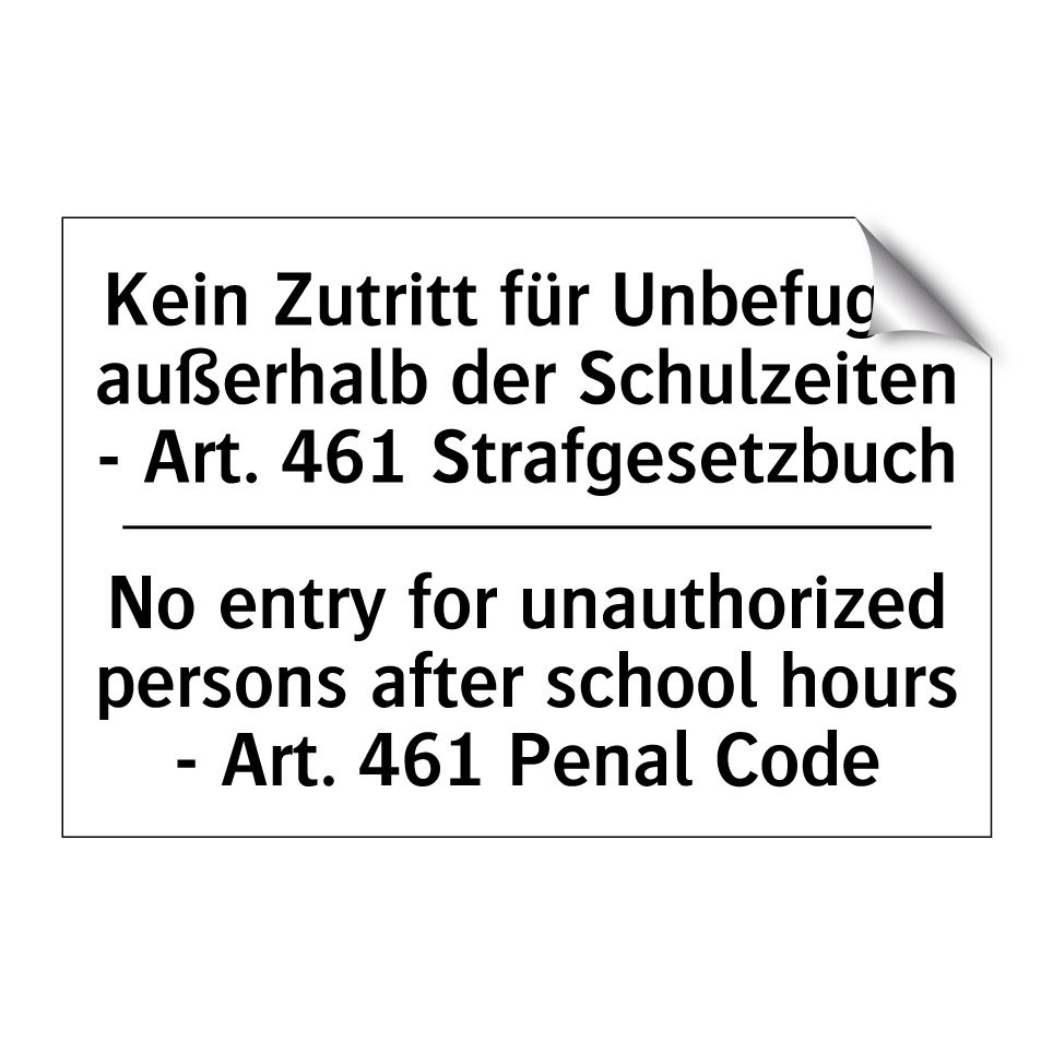 Kein Zutritt für Unbefugte außerhalb /.../ - No entry for unauthorized persons /.../