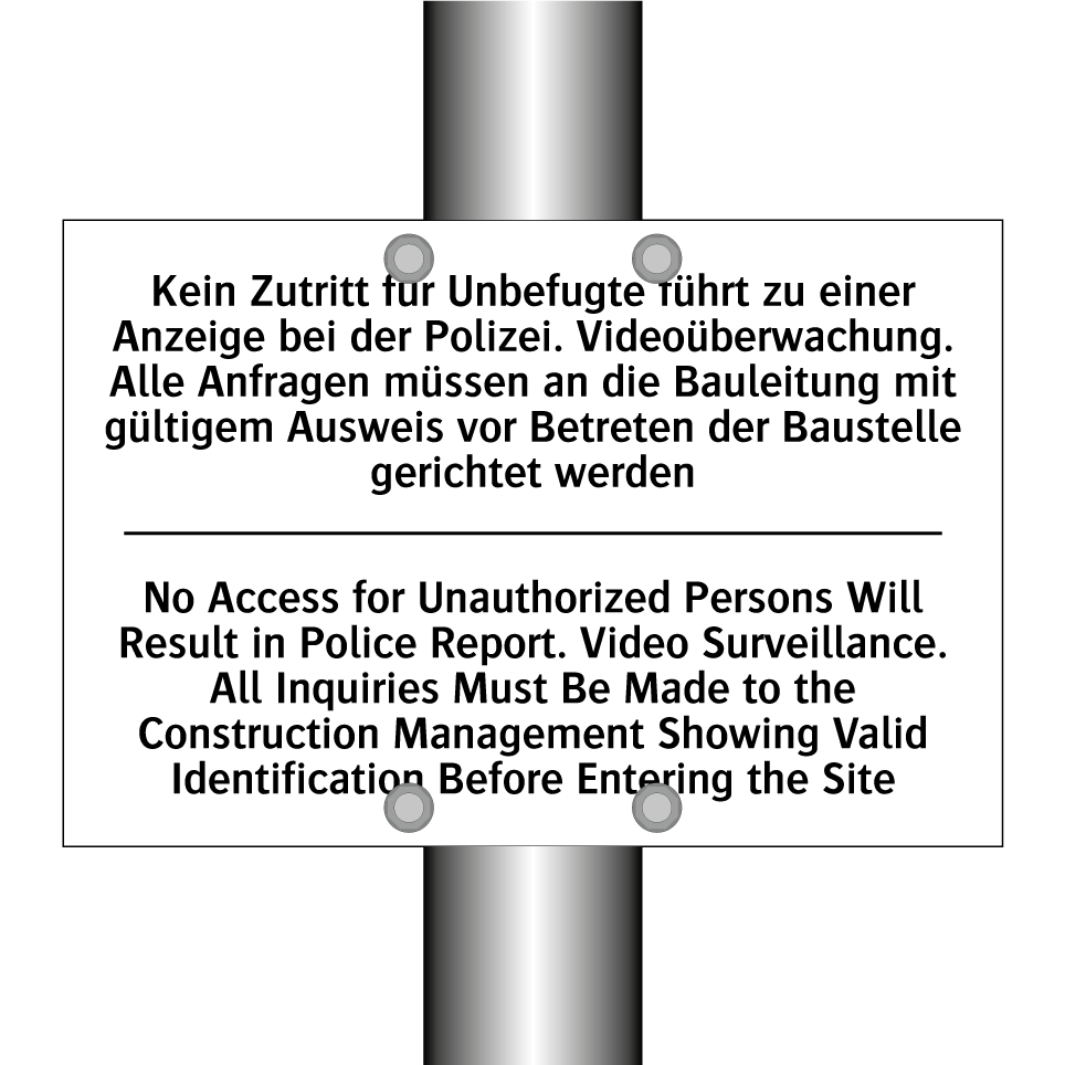 Kein Zutritt für Unbefugte führt /.../ - No Access for Unauthorized Persons /.../