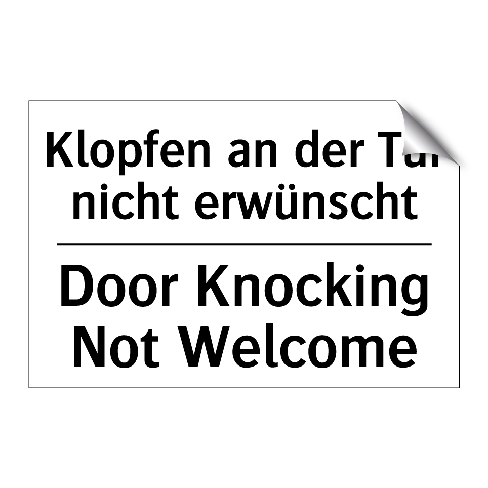 Klopfen an der Tür nicht erwünscht/.../ - Door Knocking Not Welcome