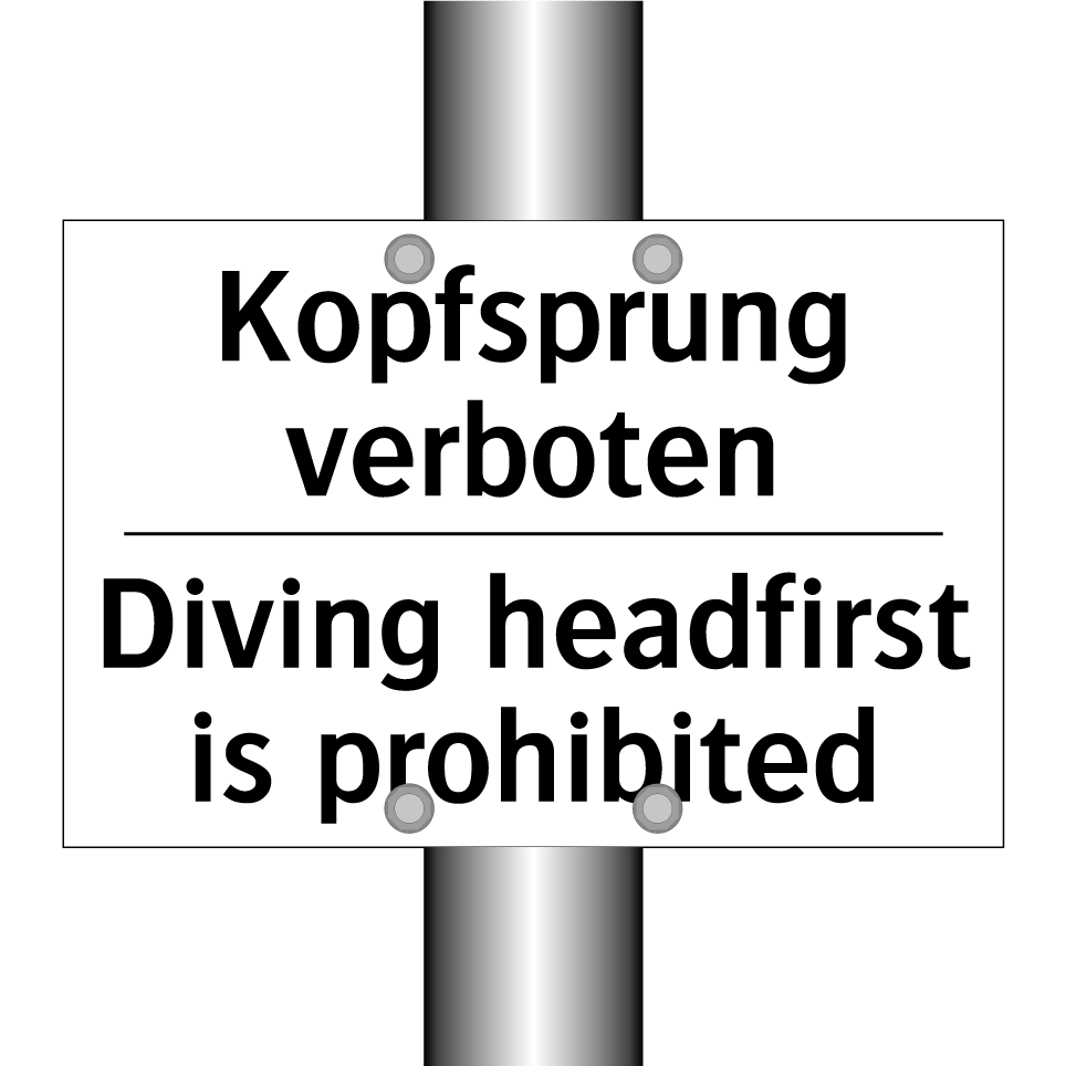 Kopfsprung verboten - Diving headfirst is prohibited