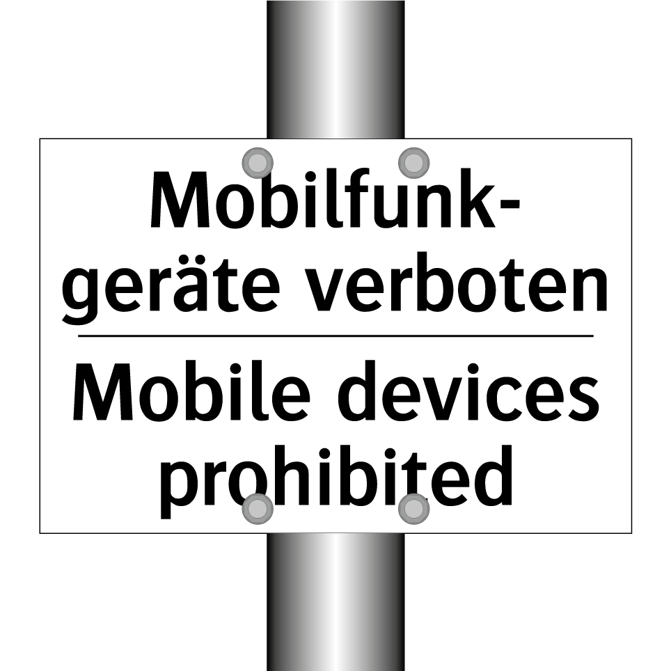 Mobilfunk- geräte verboten - Mobile devices prohibited
