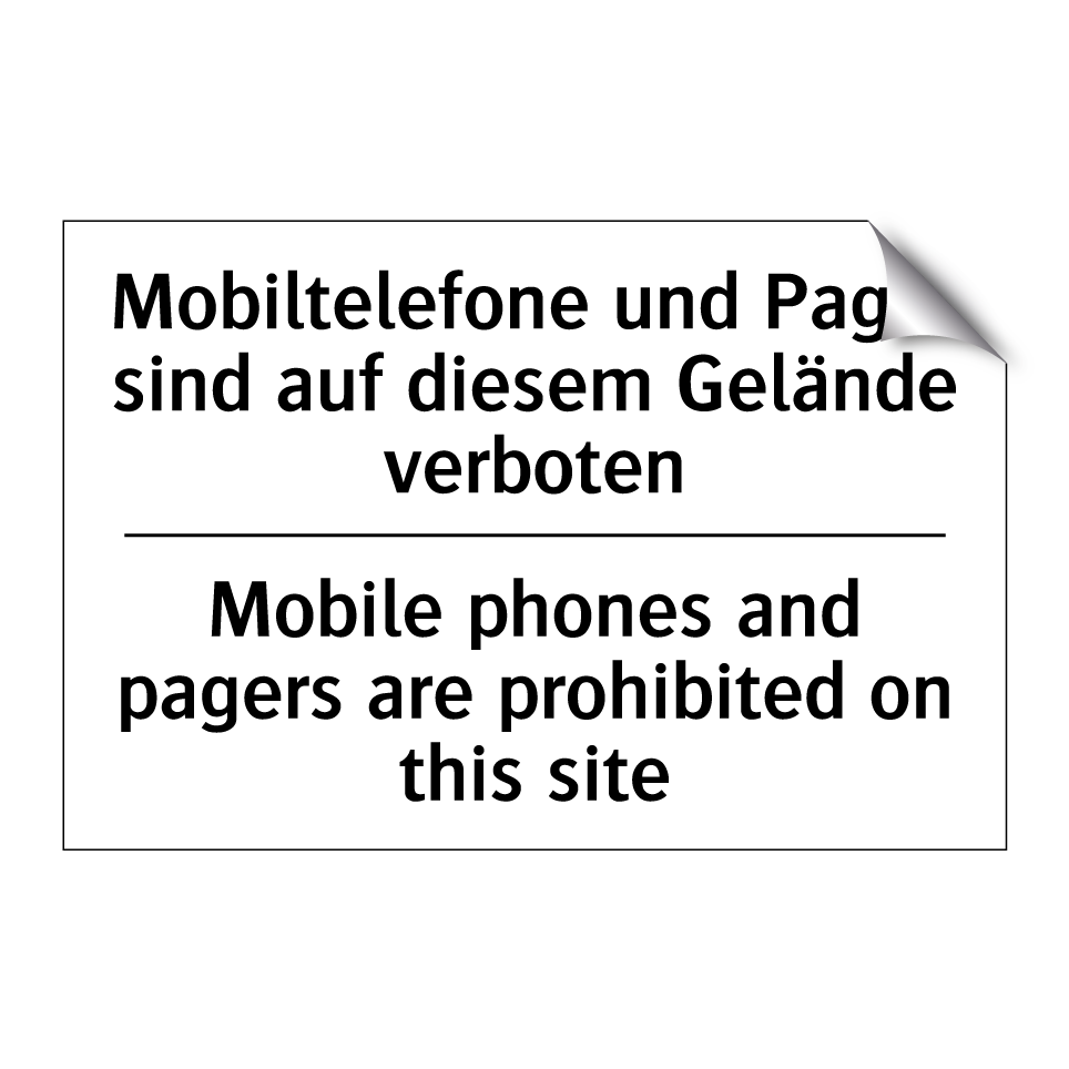 Mobiltelefone und Pager sind auf /.../ - Mobile phones and pagers are prohibited /.../