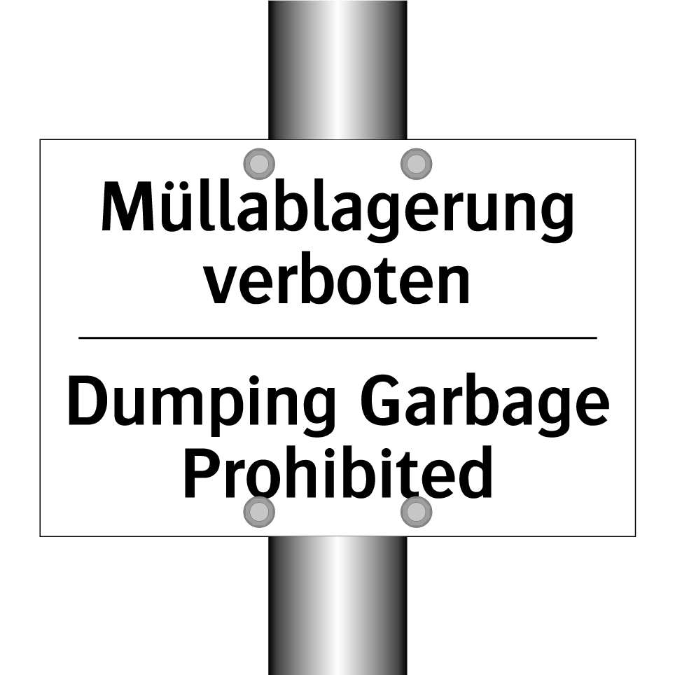 Müllablagerung verboten - Dumping Garbage Prohibited