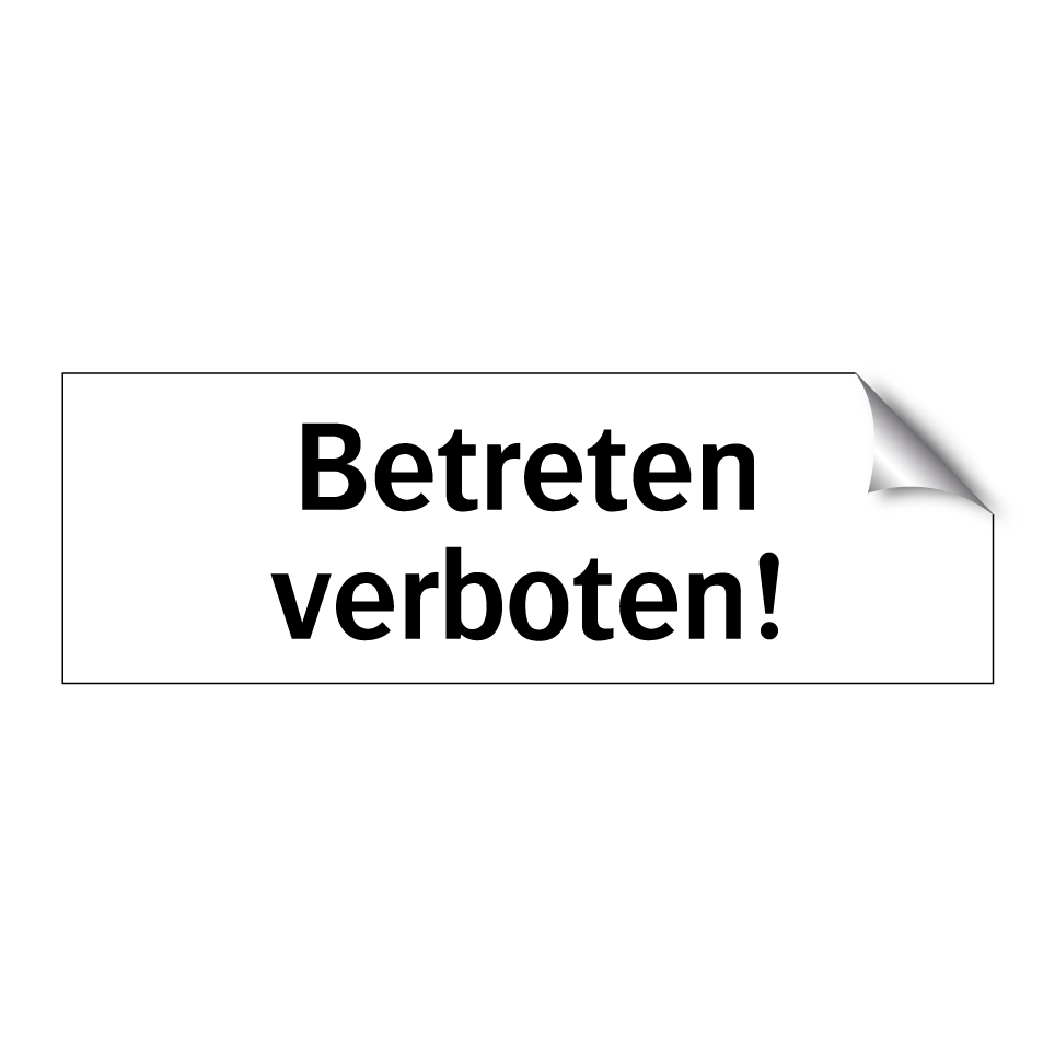Betreten verboten!
