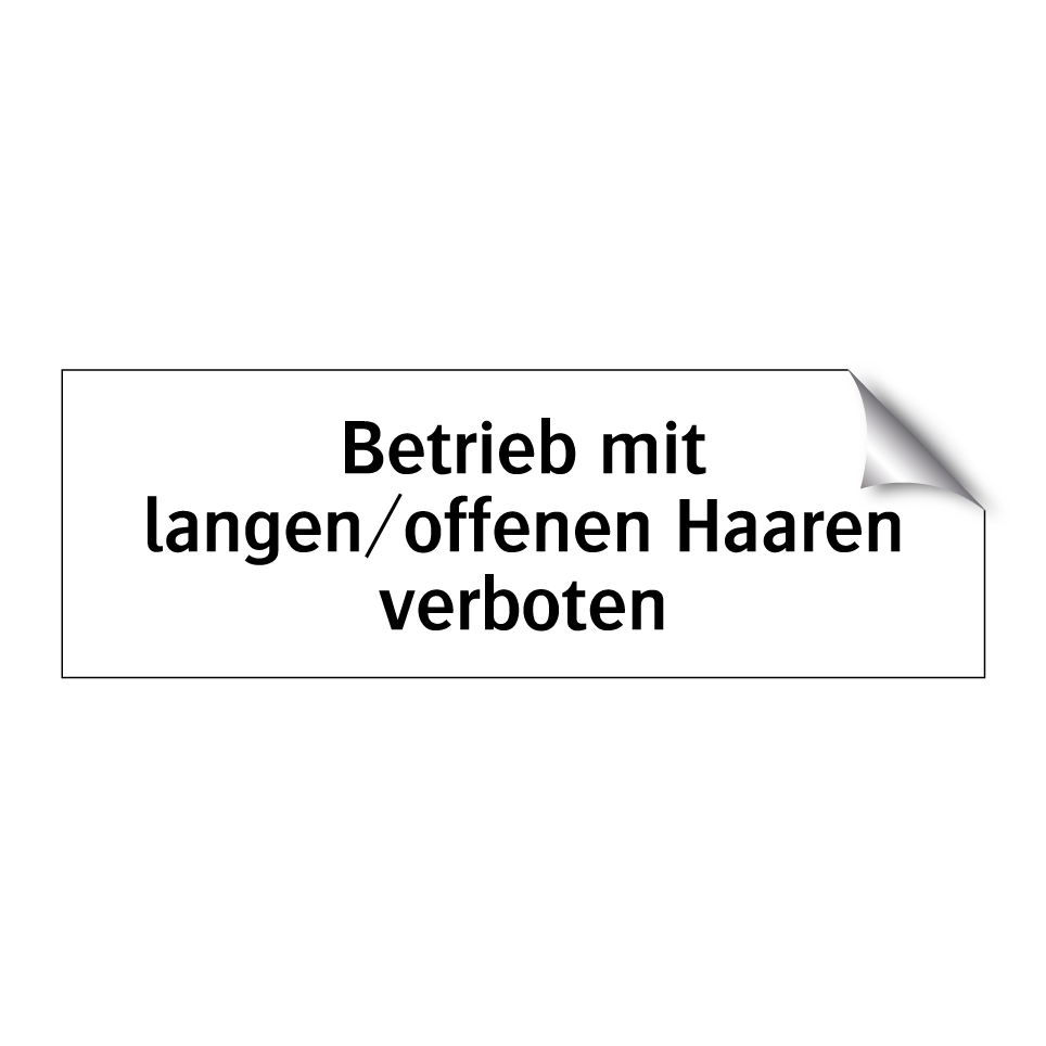 Betrieb mit langen/offenen Haaren verboten