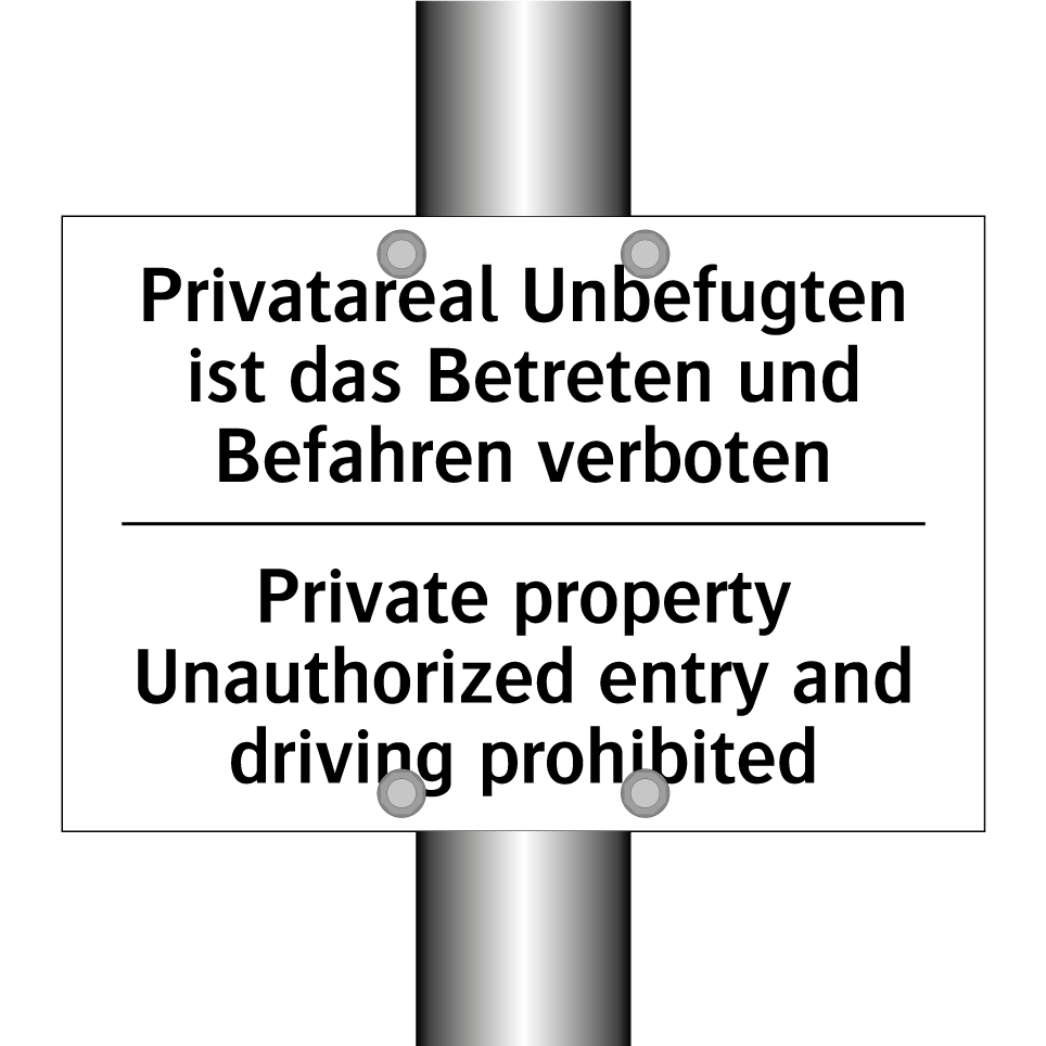 Privatareal Unbefugten ist das /.../ - Private property Unauthorized /.../