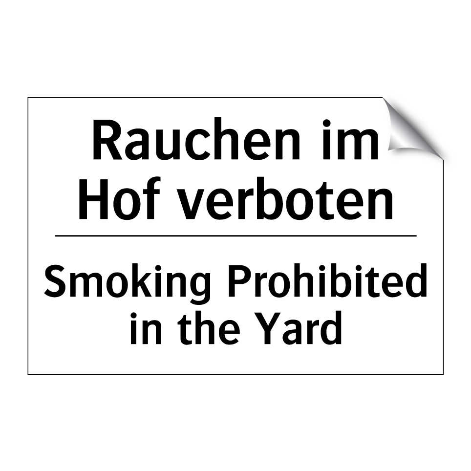 Rauchen im Hof verboten - Smoking Prohibited in the Yard