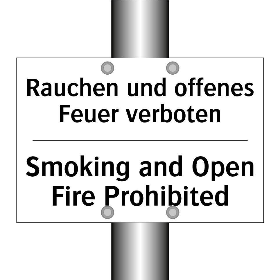 Rauchen und offenes Feuer verboten/.../ - Smoking and Open Fire Prohibited/.../