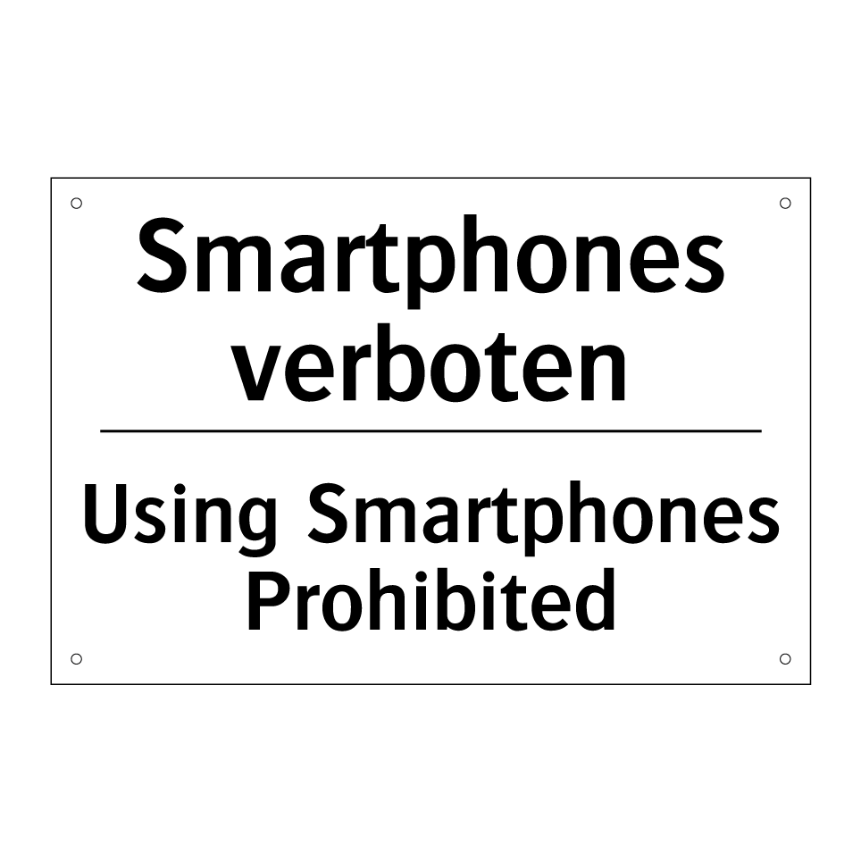 Smartphones verboten - Using Smartphones Prohibited