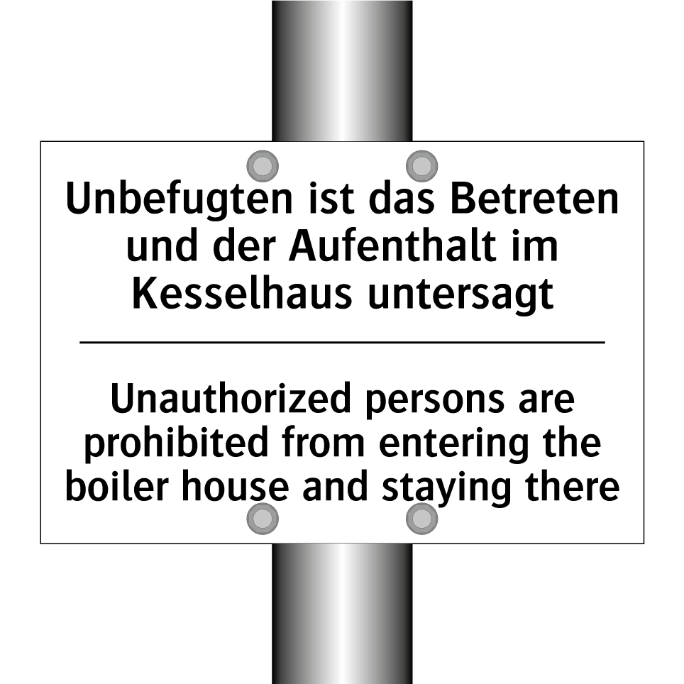 Unbefugten ist das Betreten und /.../ - Unauthorized persons are prohibited /.../