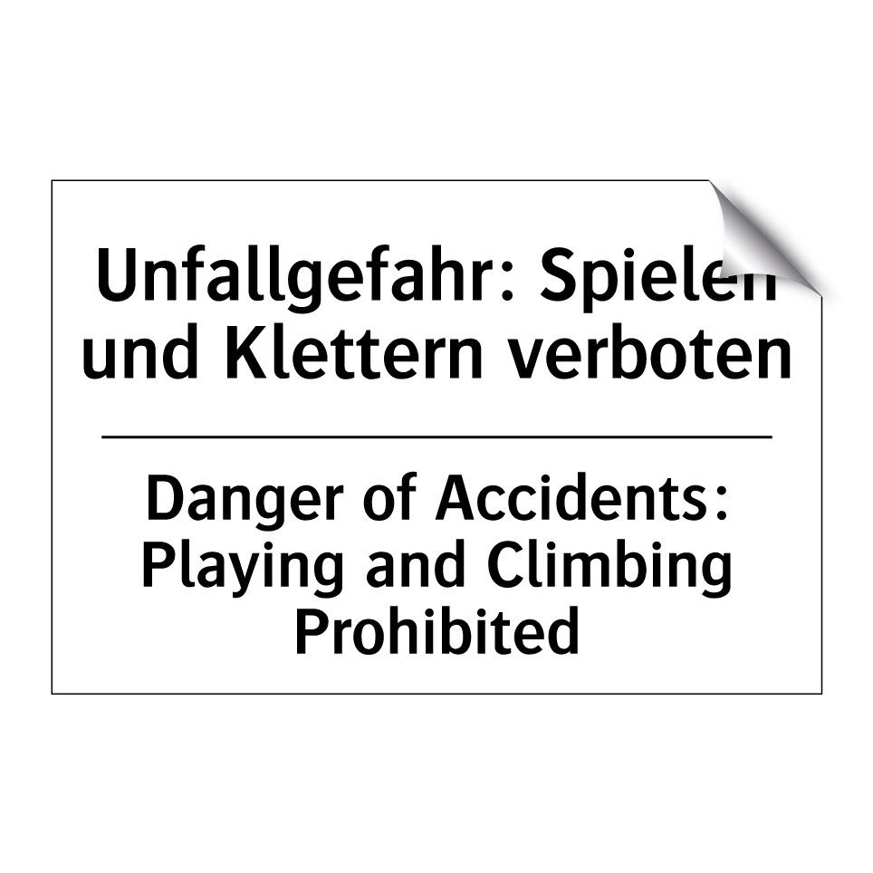 Unfallgefahr: Spielen und Klettern /.../ - Danger of Accidents: Playing and /.../