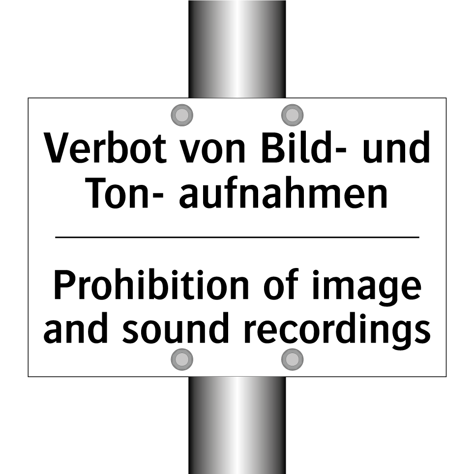 Verbot von Bild- und Ton- aufnahmen/.../ - Prohibition of image and sound /.../