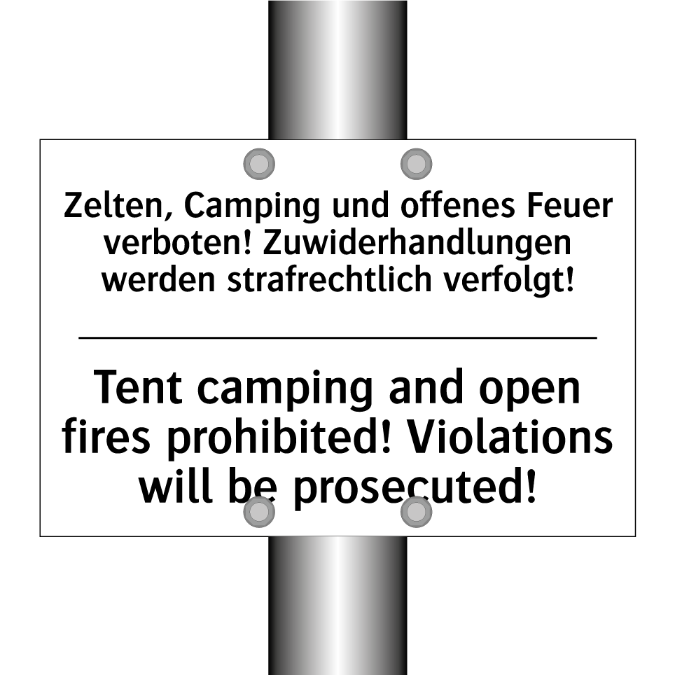 Zelten, Camping und offenes Feuer /.../ - Tent camping and open fires prohibited! /.../