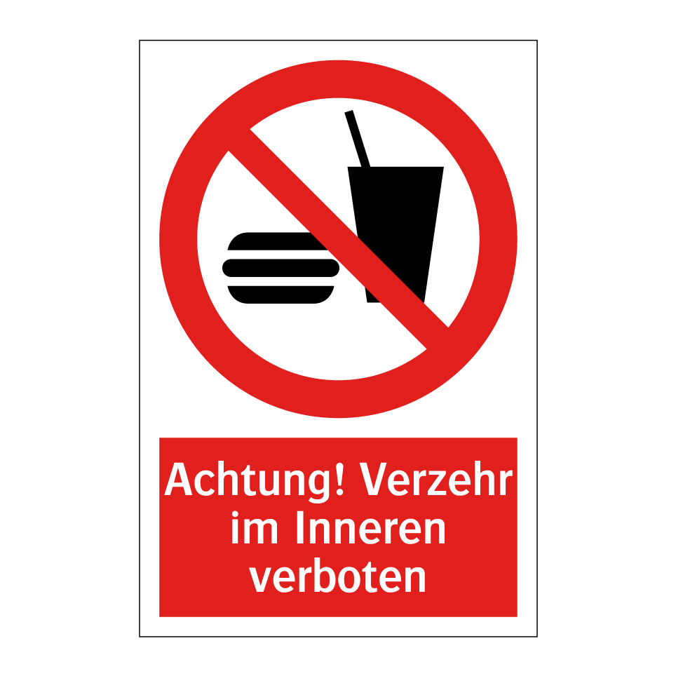 Achtung! Verzehr im Inneren verboten
