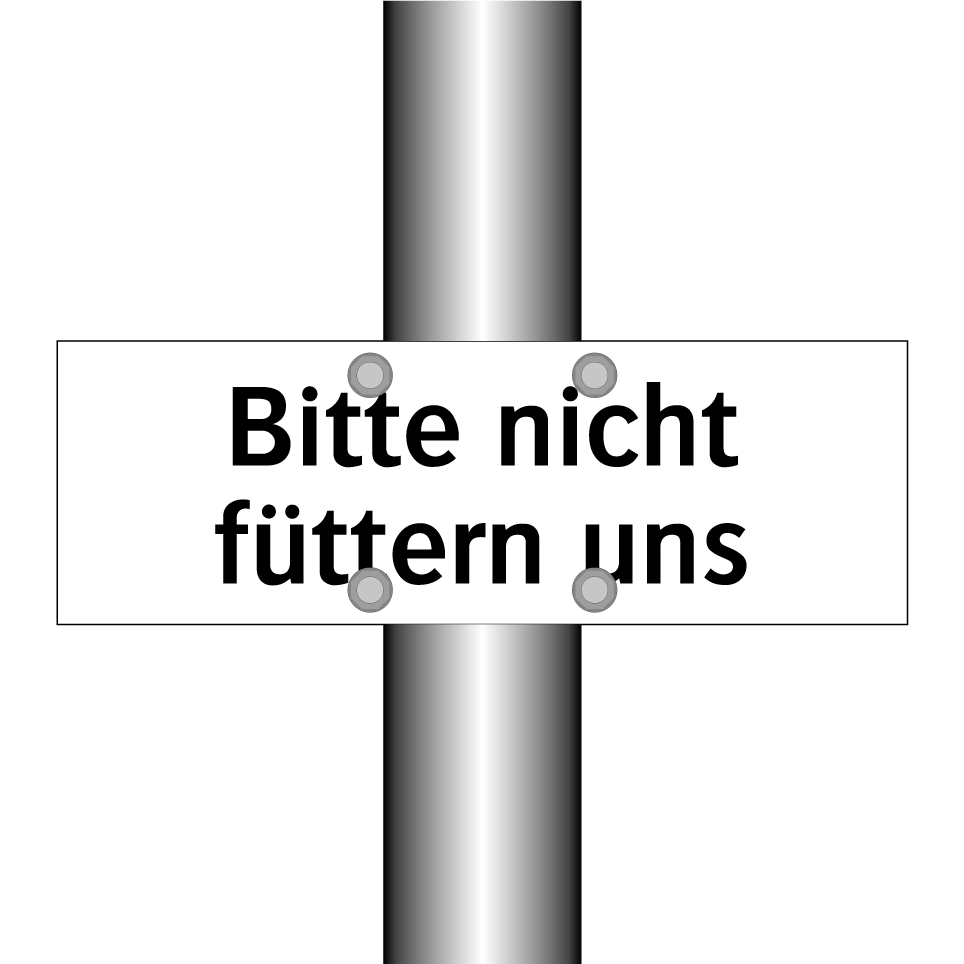 Bitte nicht füttern uns
