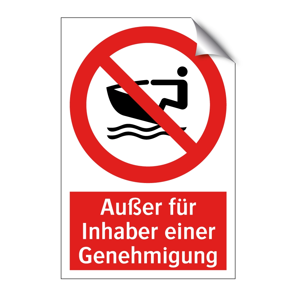 Außer für Inhaber einer Genehmigung