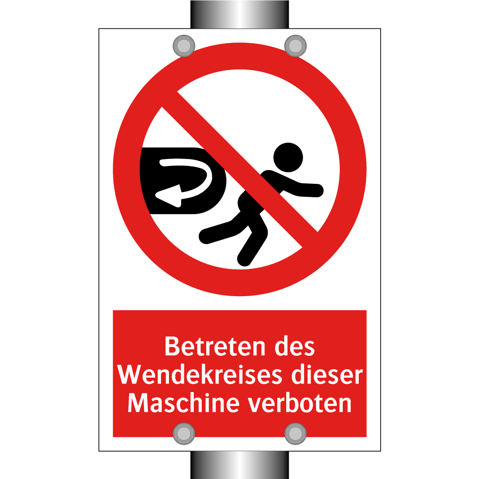Betreten des Wendekreises dieser Maschine verboten