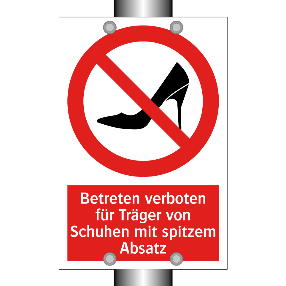 Betreten verboten für Träger von Schuhen mit spitzem Absatz