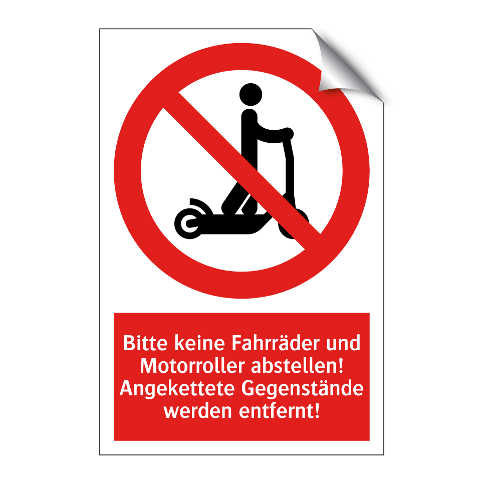 Bitte keine Fahrräder und Motorroller abstellen! Angekettete Gegenstände werden entfernt!