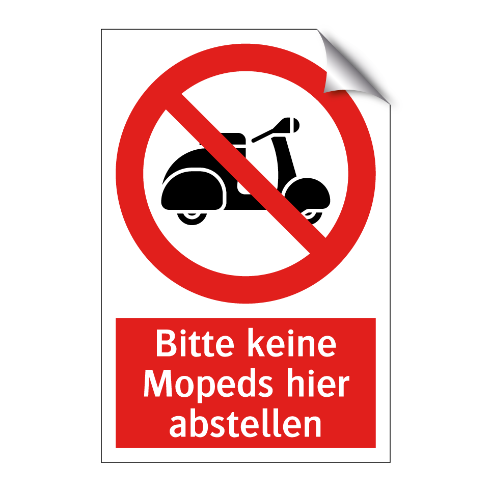 Bitte keine Mopeds hier abstellen