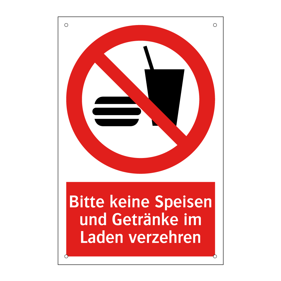 Bitte keine Speisen und Getränke im Laden verzehren