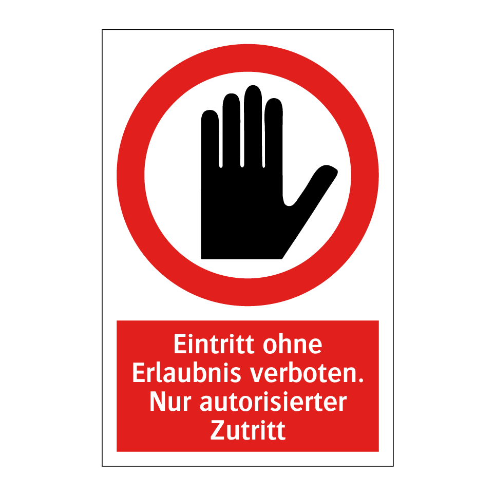 Eintritt ohne Erlaubnis verboten. Nur autorisierter Zutritt