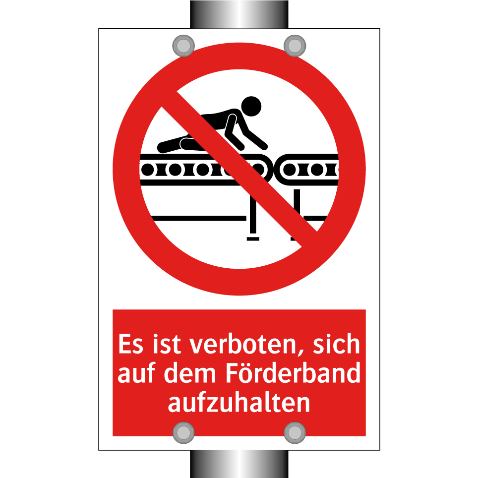 Es ist verboten, sich auf dem Förderband aufzuhalten