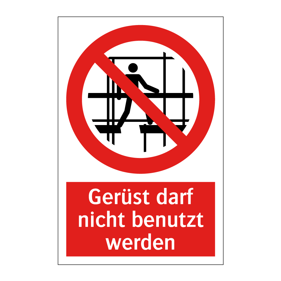 Gerüst darf nicht benutzt werden