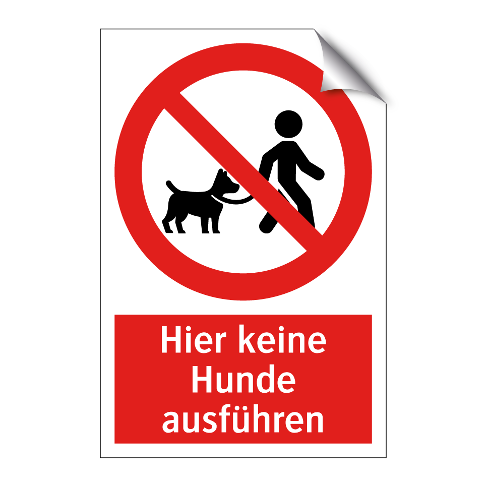Hier keine Hunde ausführen