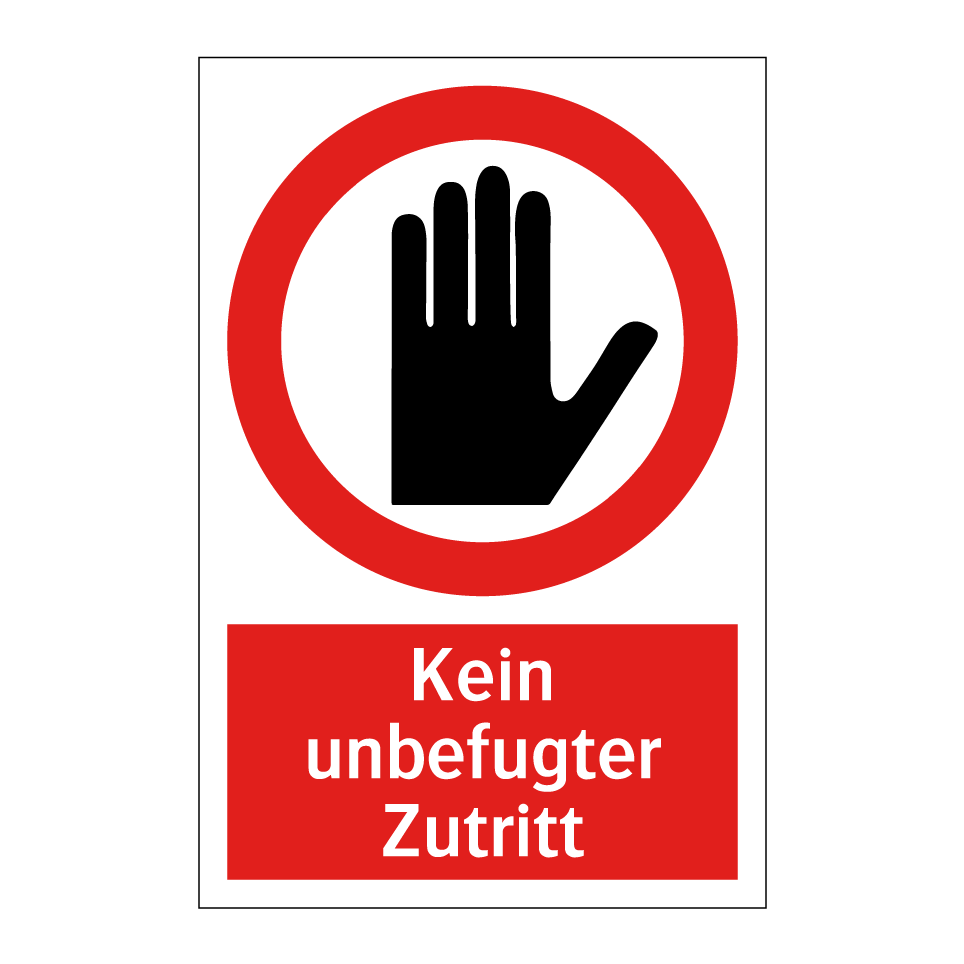 Kein unbefugter Zutritt