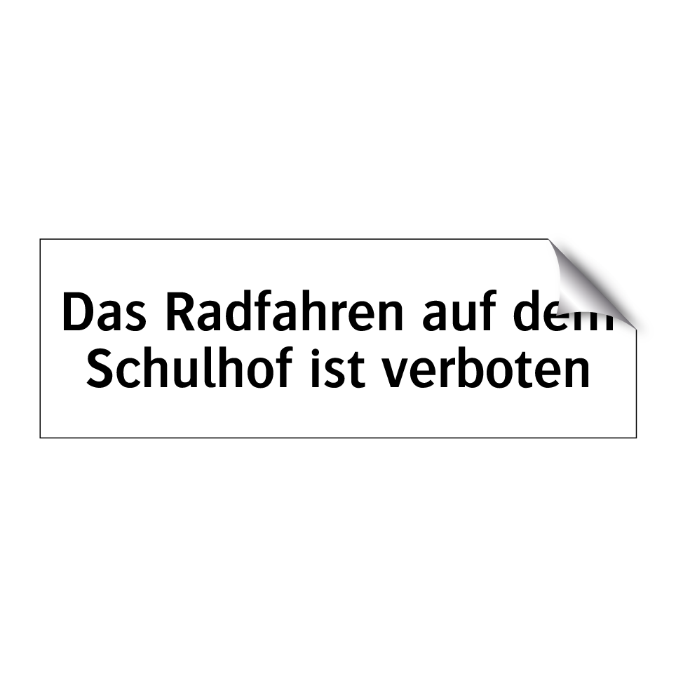 Das Radfahren auf dem Schulhof ist verboten