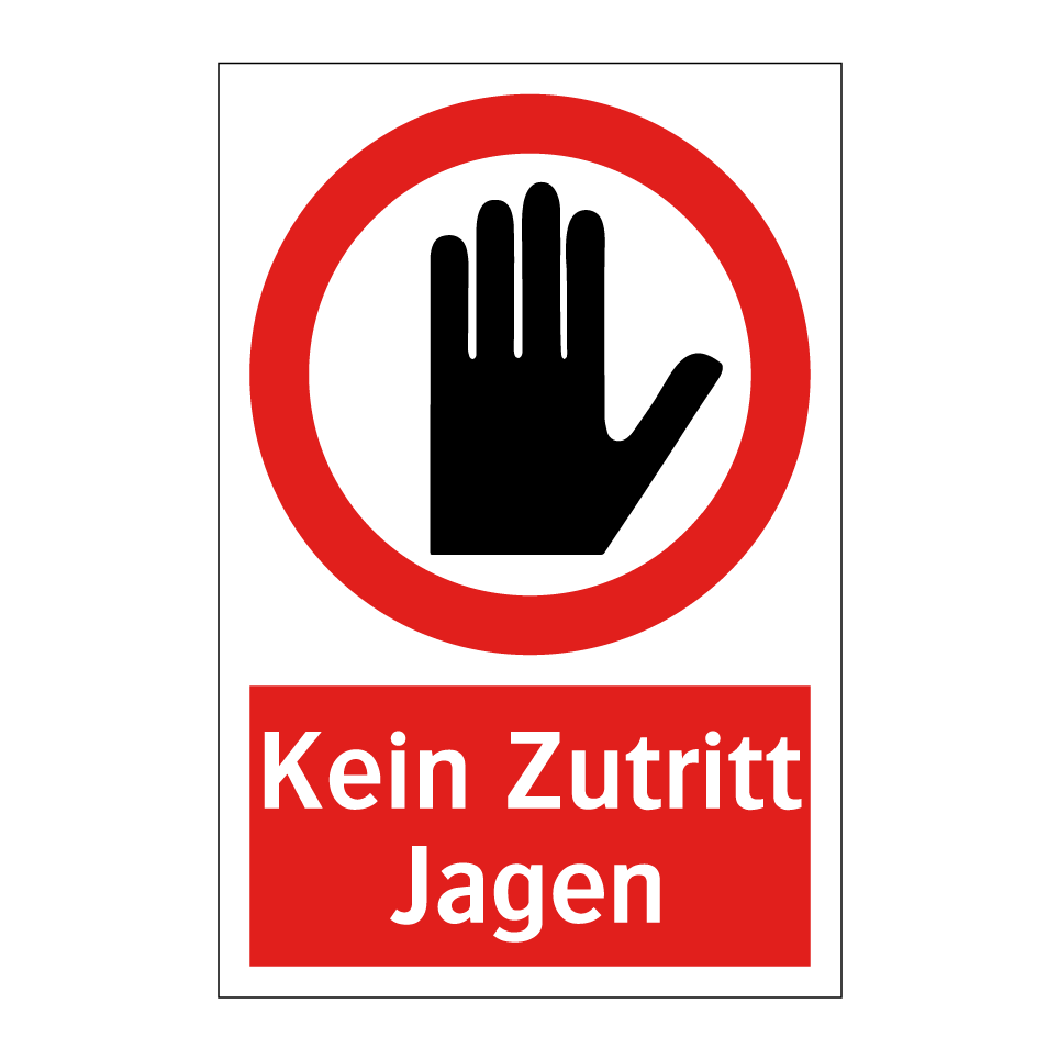 Kein Zutritt Jagen