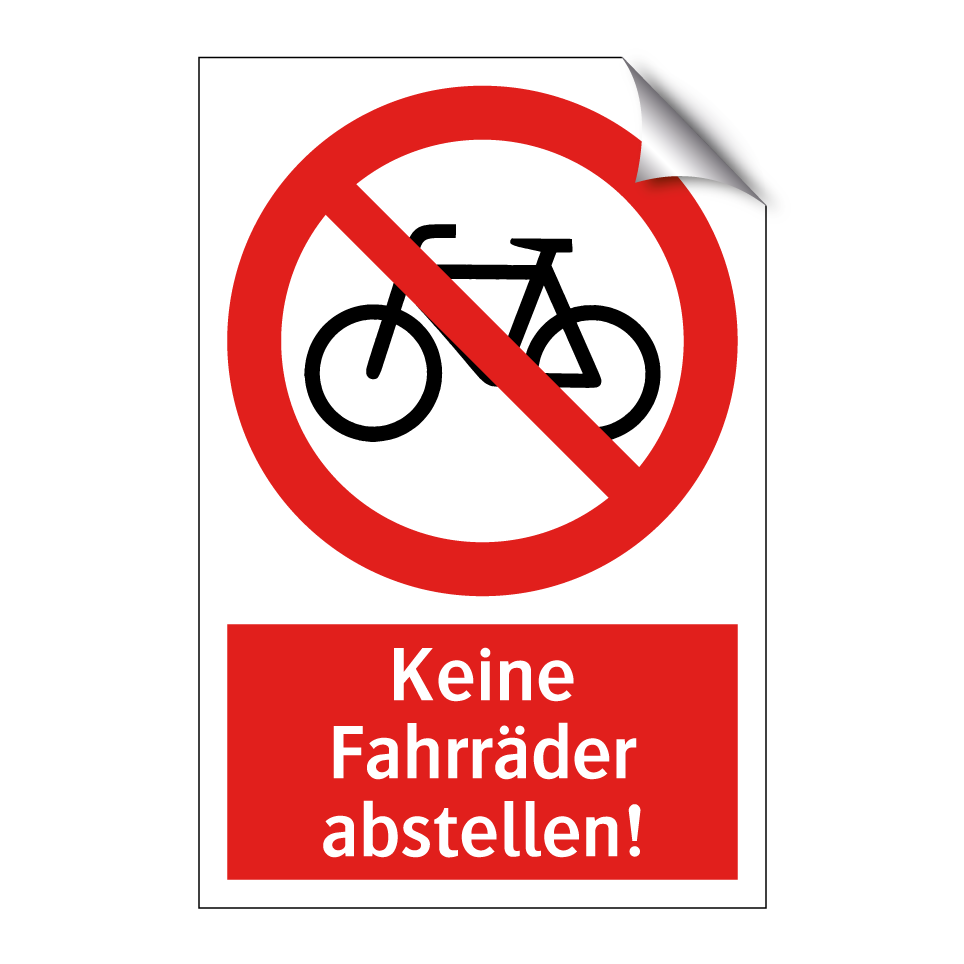 Keine Fahrräder abstellen!