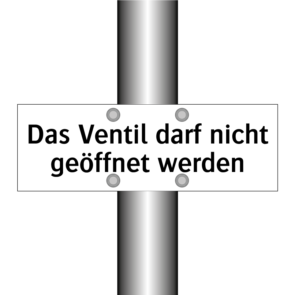 Das Ventil darf nicht geöffnet werden