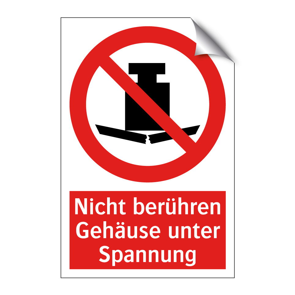 Nicht berühren Gehäuse unter Spannung