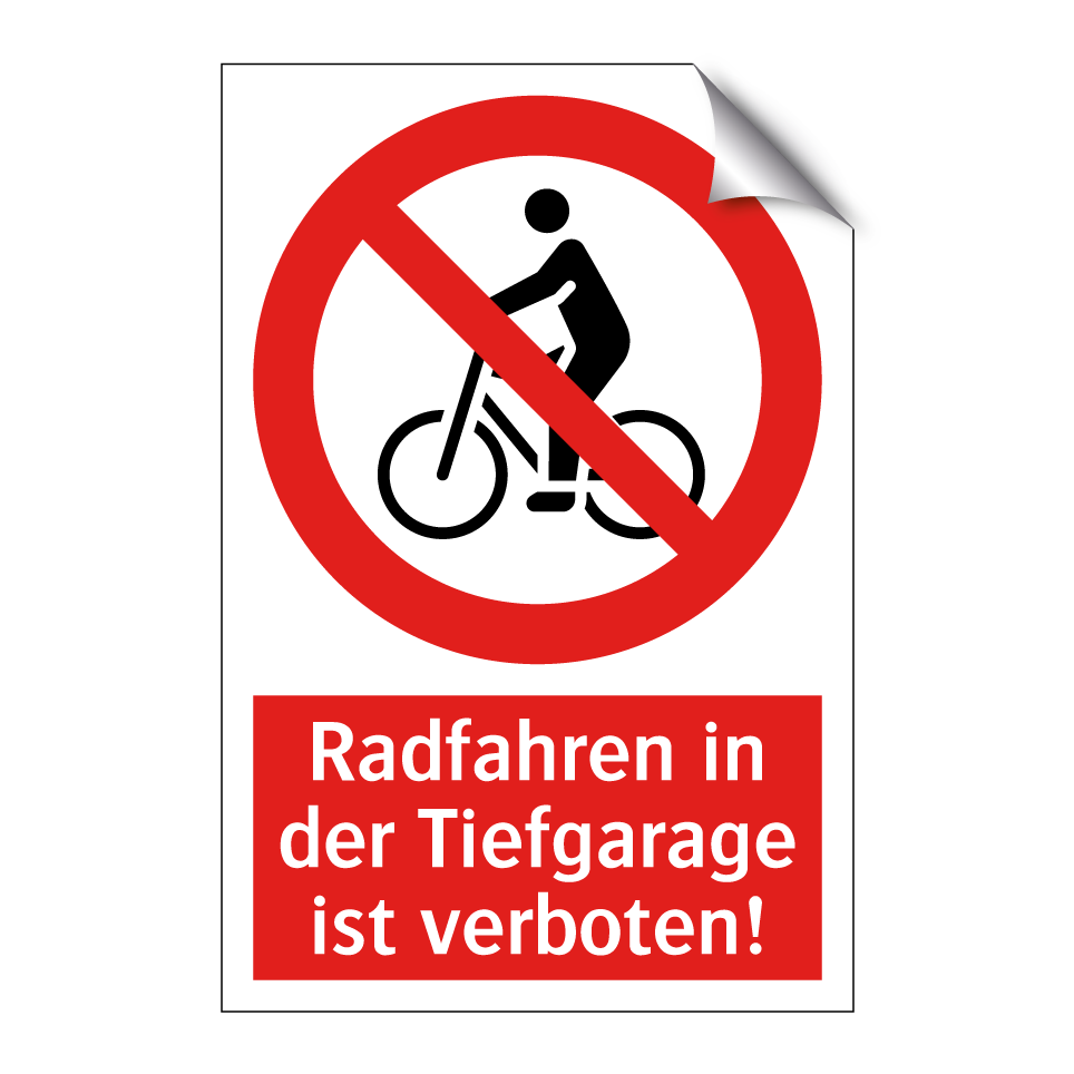 Radfahren in der Tiefgarage ist verboten!