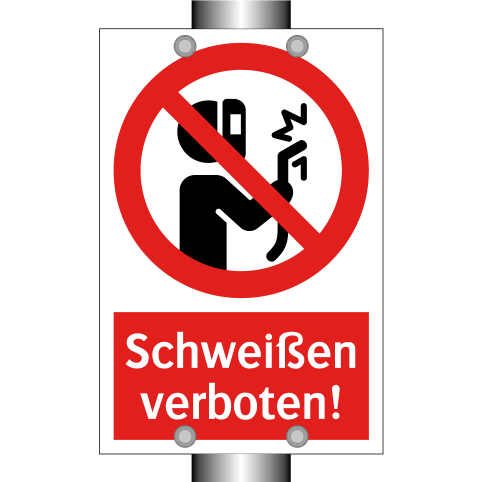 Schweißen verboten!