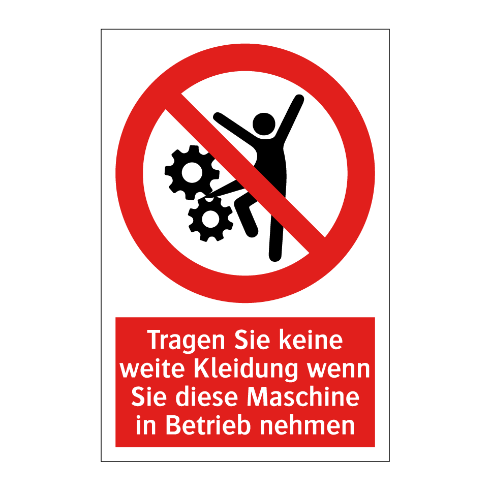 Tragen Sie keine weite Kleidung wenn Sie diese Maschine in Betrieb nehmen