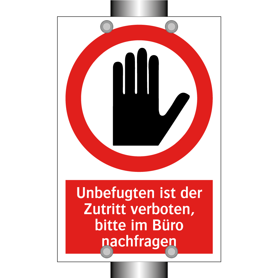 Unbefugten ist der Zutritt verboten, bitte im Büro nachfragen