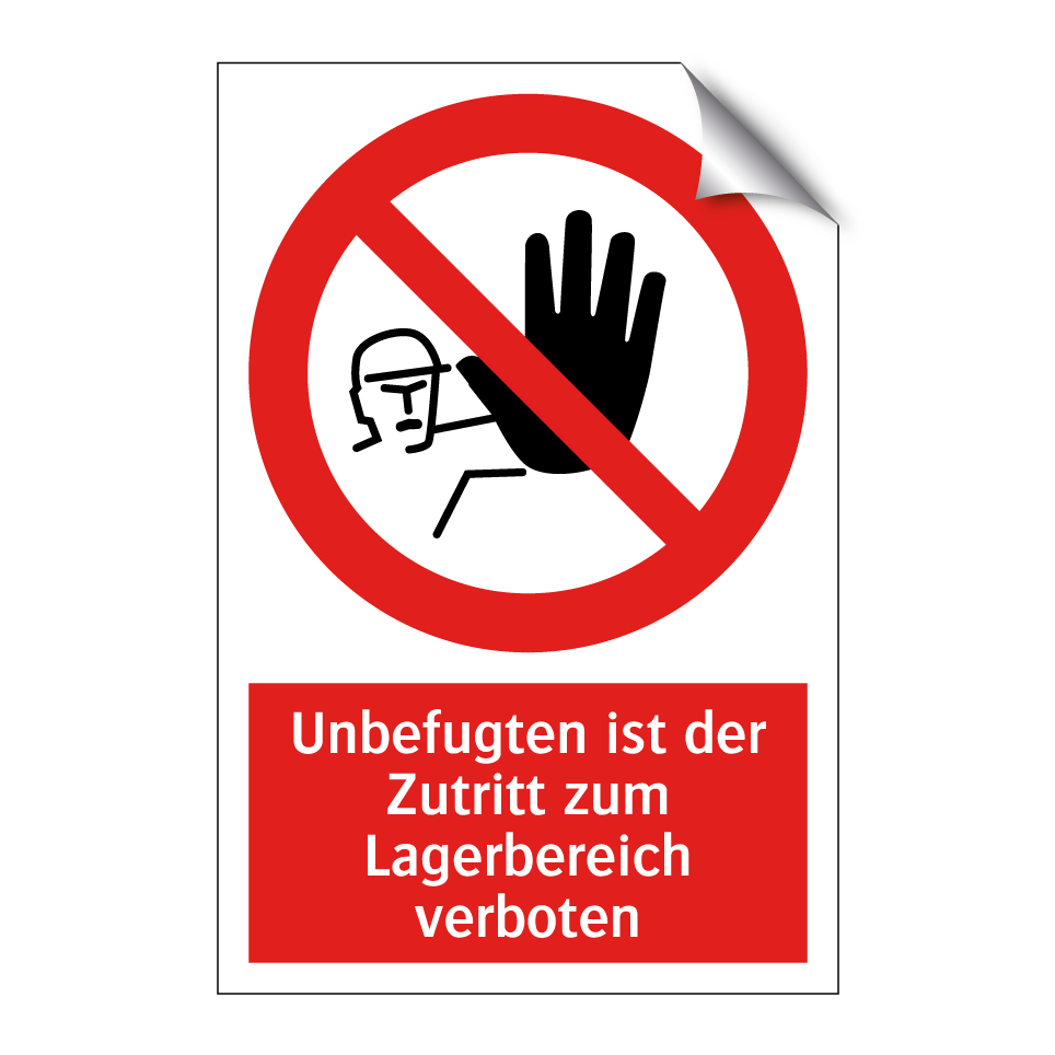 Unbefugten ist der Zutritt zum Lagerbereich verboten