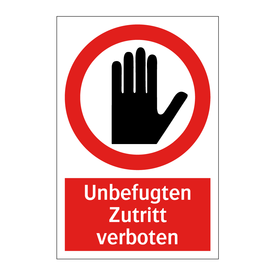 Unbefugten Zutritt verboten