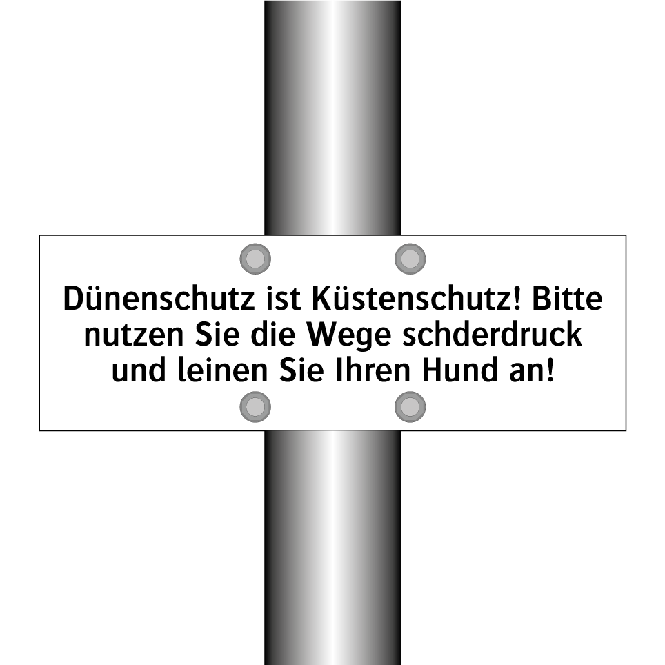 Dünenschutz ist Küstenschutz! Bitte nutzen Sie die Wege schderdruck und leinen Sie Ihren Hund an!
