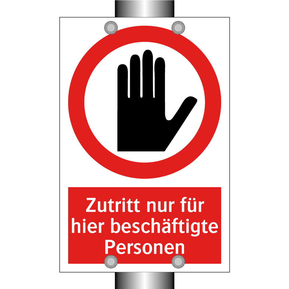 Zutritt nur für hier beschäftigte Personen