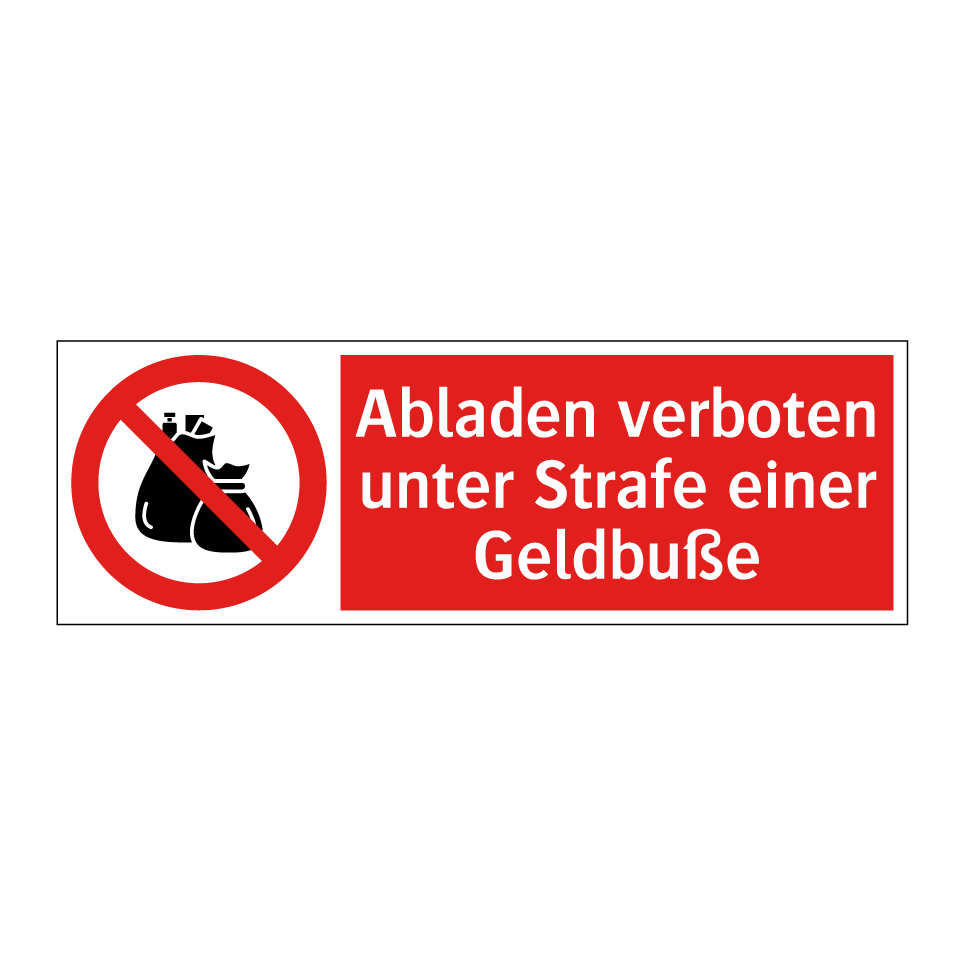 Abladen verboten unter Strafe einer Geldbuße