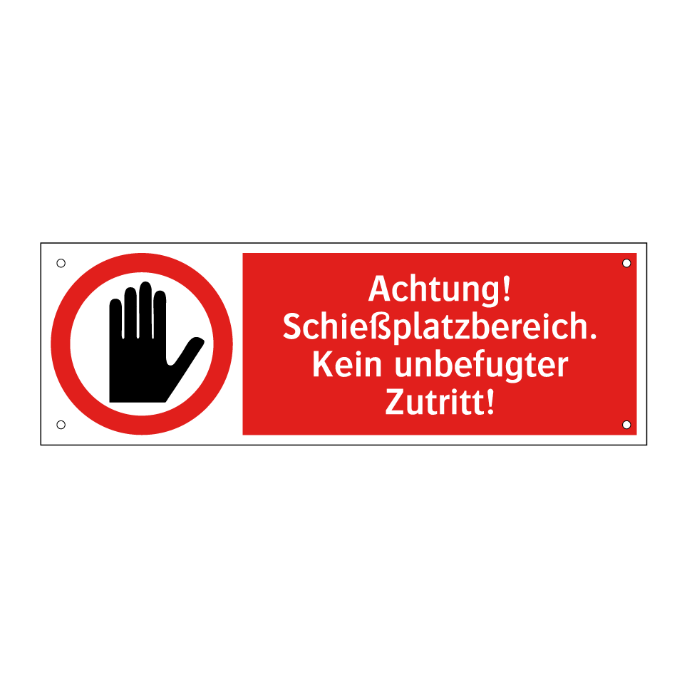 Achtung! Schießplatzbereich. Kein unbefugter Zutritt!