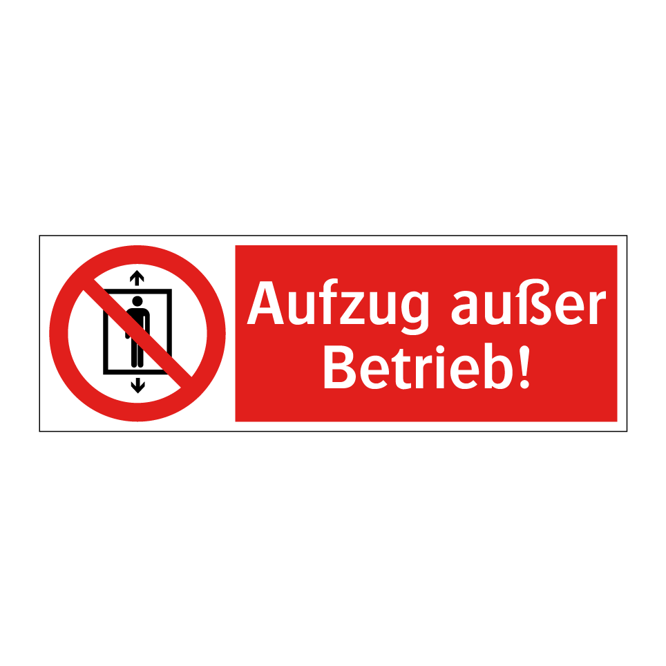 Aufzug außer Betrieb!