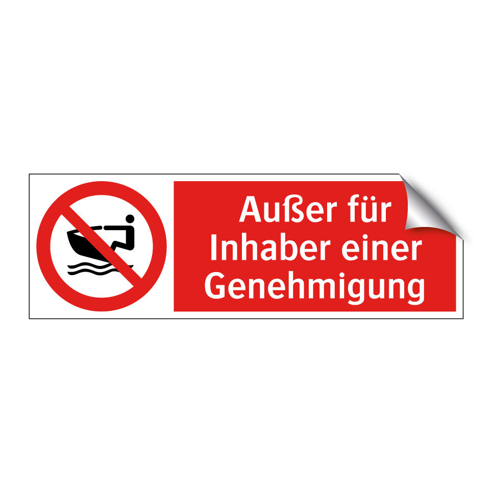 Außer für Inhaber einer Genehmigung