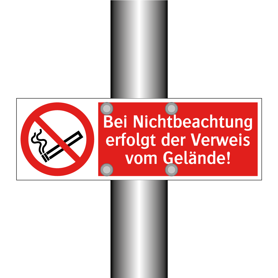 Bei Nichtbeachtung erfolgt der Verweis vom Gelände!