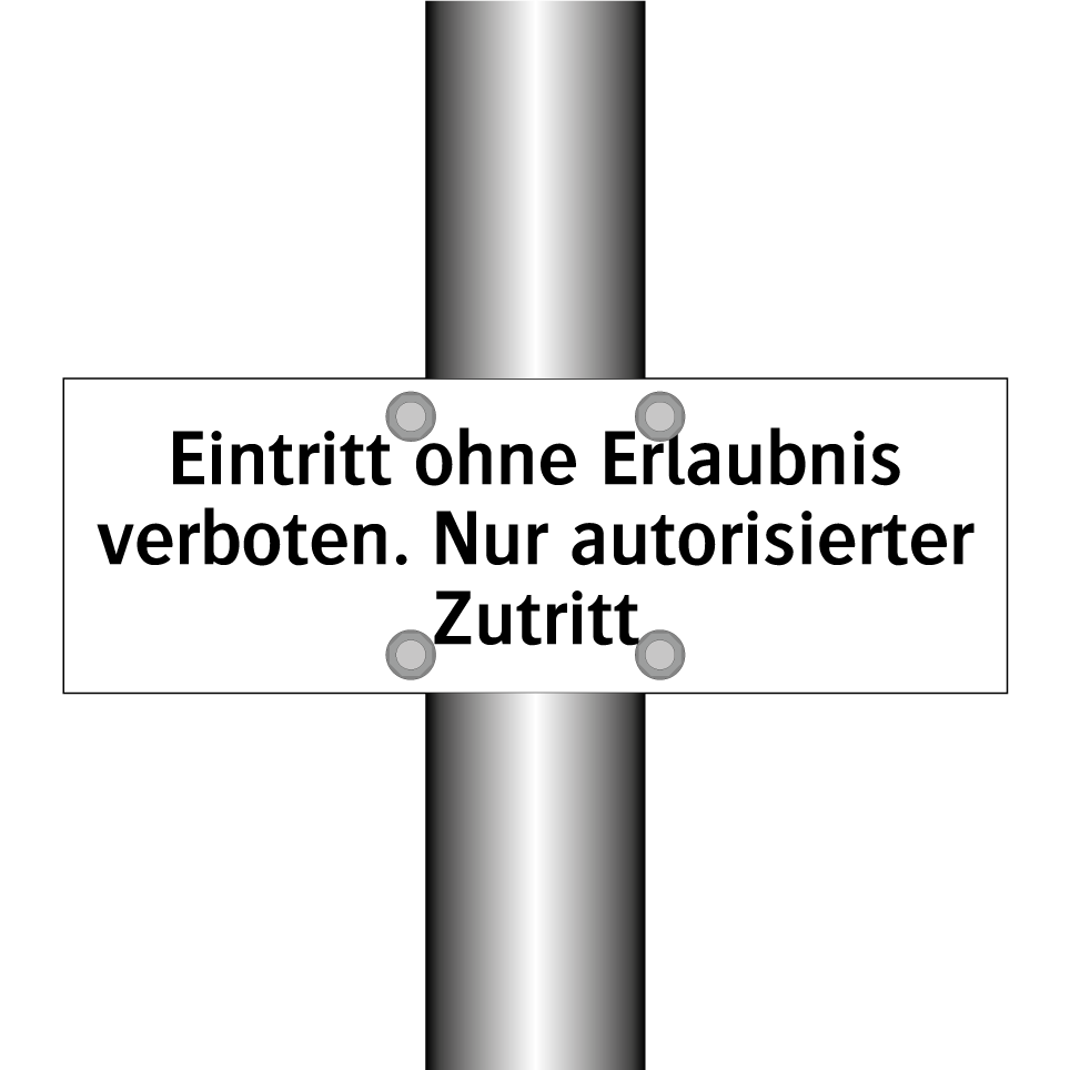 Eintritt ohne Erlaubnis verboten. Nur autorisierter Zutritt